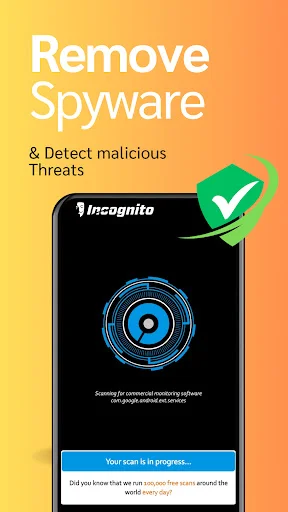 Incognito privacy app showing spyware removal scan in progress with blue circular scanning target and security checkmark shield icon on phone screen